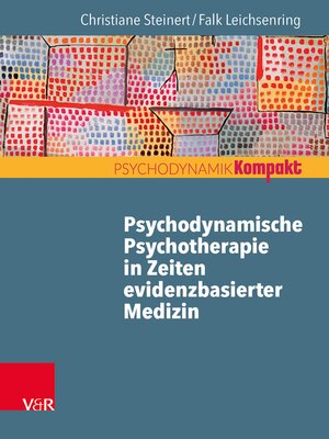 cover image of Psychodynamische Psychotherapie in Zeiten evidenzbasierter Medizin